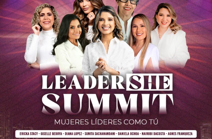  Leader-She Summit: Connecting Women Leaders in Panama